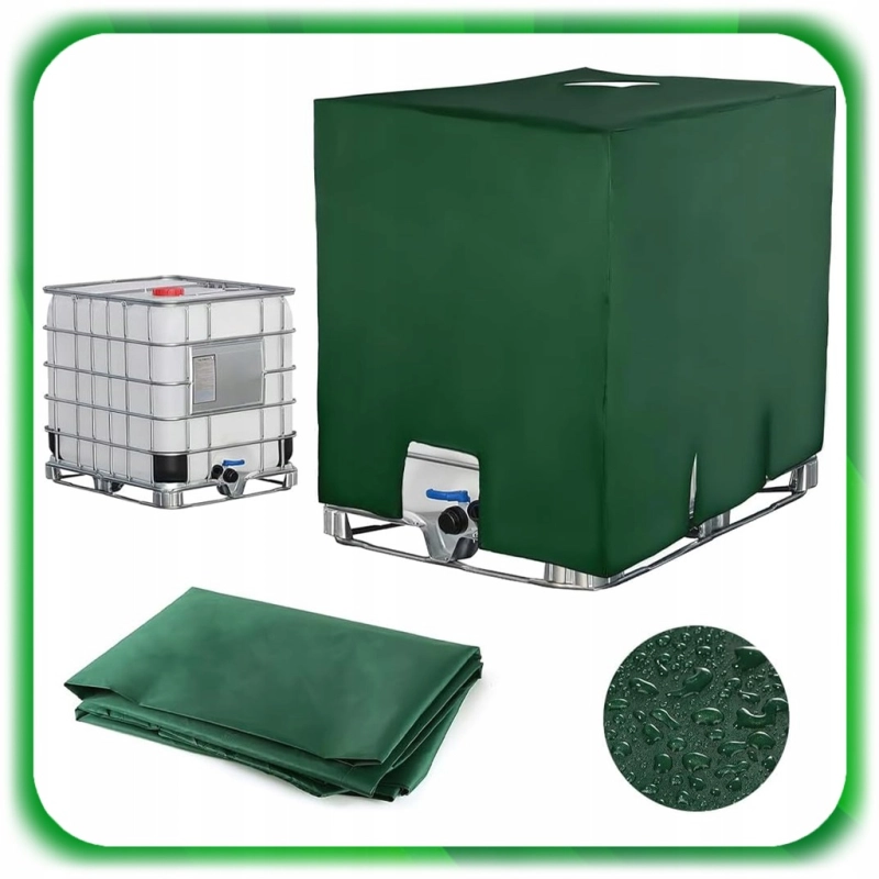 POKROWIEC NA ZBIORNIK MAUZER PLANDEKA OSŁONA 1000L WODĘ DESZCZÓWKĘ ZIELONY